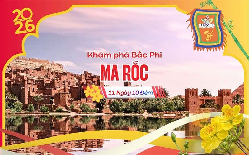 Xuân 2026: Bản Tình Ca Ma Rốc